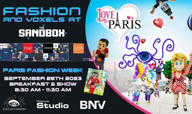 The Sandbox Paris Fashion Week
Tuesday, September 26th, 2023
8:30am-11:00am

Registration link:
https://lnkd.in/eTdbUaxy 
  Join us for a morning of Fashion & Voxels at The Sandbox to celebrate Paris Fashion Week & learn all about gaming, fashion & art !!

Gaming and fashion, once seen as entirely distinct realms, have in recent years intertwined in fascinating and unexpected ways. As the world of gaming has evolved, particularly in the realm of massively multiplayer online games and virtual reality, the importance of avatars and their appearance has grown exponentially. Players now often seek unique and fashionable outfits, accessories, and styles for their digital personas, blurring the lines between virtual and real-world fashion. #fashionweek #fashion #wearable #nft #eye #metaverse #design #gaming @eyesofashionnft @thesandboxgame @bnv.me @taliazorefstyle @edalourdes